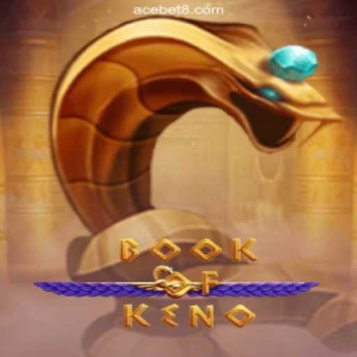 Discover the Exciting World of BookOfKeno on ACEBET888.com Platform